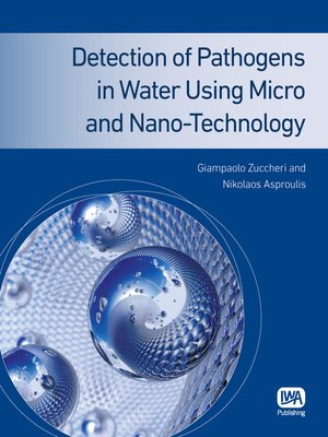 cover image of Detection of Pathogens in Water Using Micro and Nano-Technology